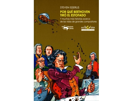 Livro Por Que Beethoven Tiró El Estofado de Isserlis, Steven (Espanhol)