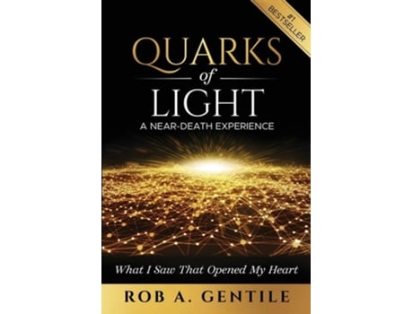 Livro Quarks of Light: A Near-Death Experience de Rob Gentile ( Inglês )