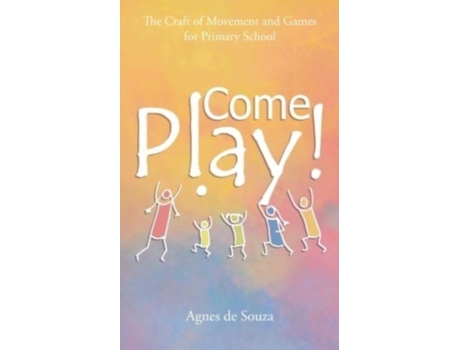 Livro Come Play! De Agnes De Souza (inglês)