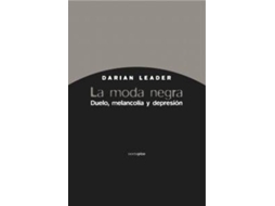 Livro La moda negra Duelo, melancolía y depresión de Darian Leader (Espanhol - Capa Dura)