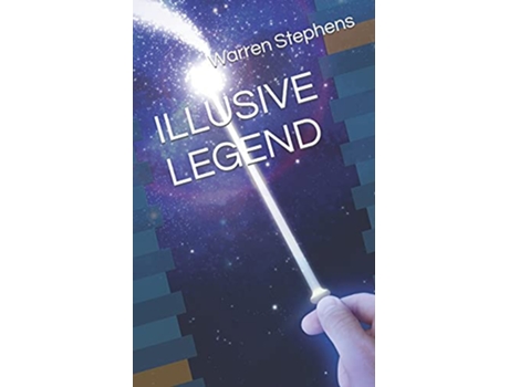 Livro ILLUSIVE LEGEND de Warren DeVere Stephens (Inglês)