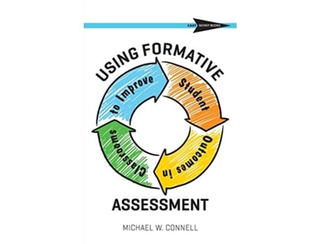 Livro Using Formative Assessment to Improve Student Outcomes in the Classroom de Michael W Connell (Inglês)