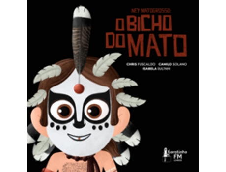 Livro Ney Matogrosso O Bicho Do Mato De Chris Fuscaldo (português Do Brasil)