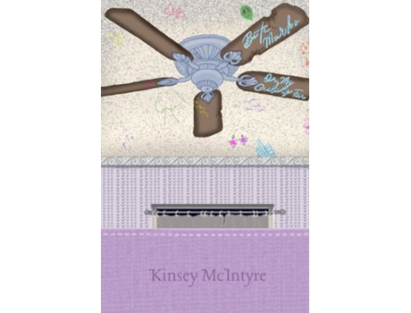 Livro bite marks on my ceiling fan de Kinsey McIntyre (Inglês)