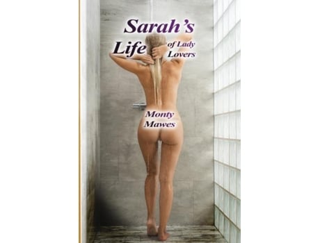 Livro Saras Life Of Lady Lovers De Monty Mawes (inglês)