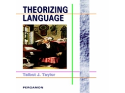Livro Theorizing Language Analysis Normativity Rhetoric History de Talbot J Taylor (Inglês)