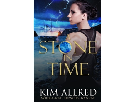 Livro A Stone in Time Time Travel Adventure Romance de Kim Allred (Inglês)
