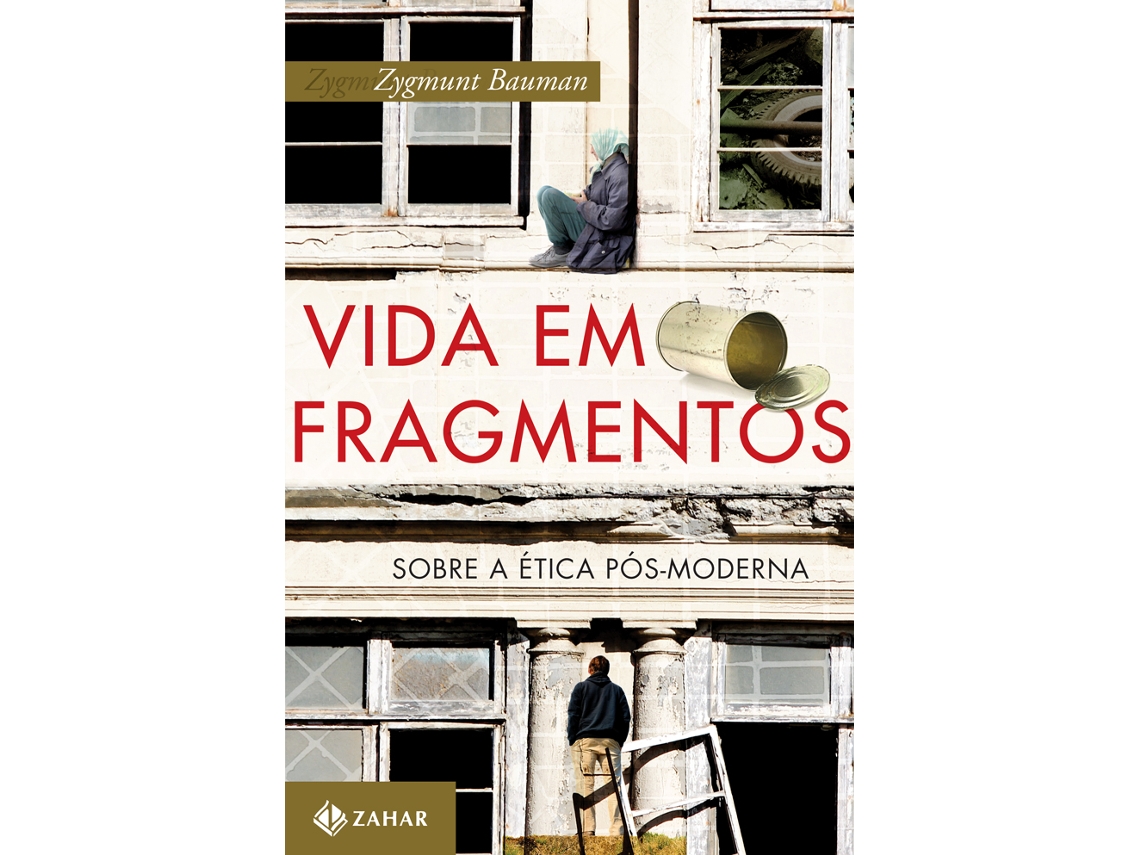 Livro Vida Em Fragmentos De Bauman Zygmunt (português)