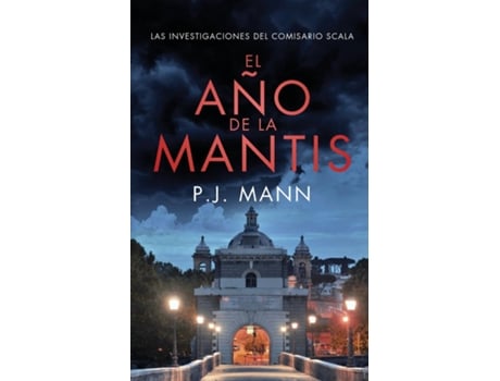 Livro El Año De La Mantis - Las Investigaciones Del Comisario Scala de P J Mann (Inglês)