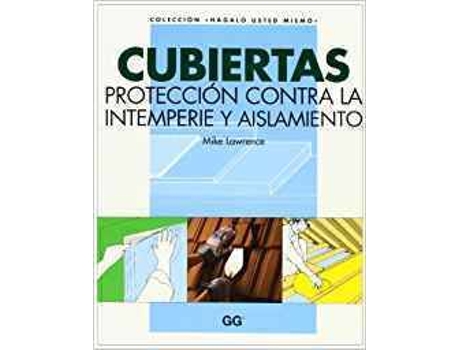 Livro Cubiertas.Proteccion Contra La Intemperie Y Aislamiento de Mike Lawrence (Espanhol)
