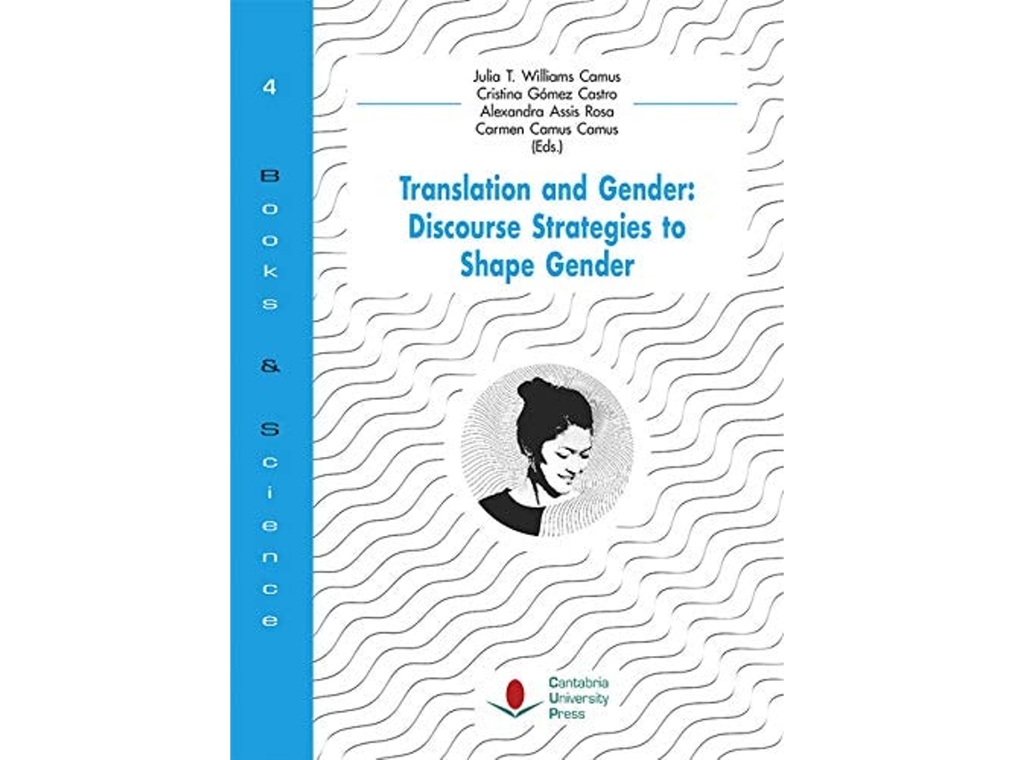 Livro Translation And Gender: Discourse Strategies To Shape Gender (Books &amp; Science) de Alexandra Assis Rosa et al. (Espanhol)