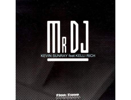 Sr. Dj, Kevin Sunray com Kelli Rich Fine Tune Records