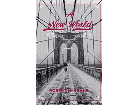 Livro A New World de Robert M Keane (Inglês)