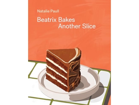 Livro Beatrix Bakes Another Slice de Natalie Paull (Inglês - Capa Dura)
