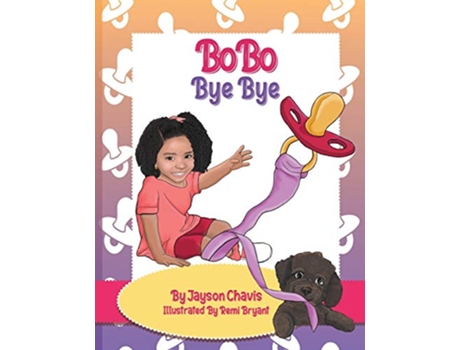 Livro BoBo Bye Bye de Jayson Chavis (Inglês)
