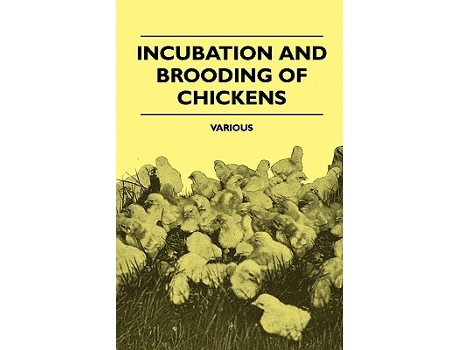 Livro Incubation and Brooding of Chickens de M A Jull (Inglês)