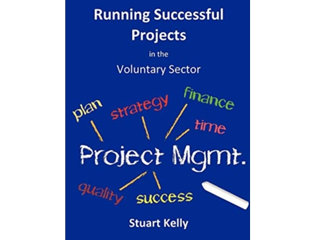 Livro Running Successful Projects de Stuart Kelly (Inglês)