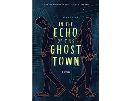Livro In the Echo of this Ghost Town de CL Walters (Inglês)
