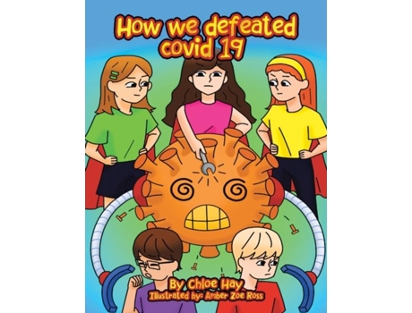 Livro How We Defeated Covid 19 de Chloe Hay (Inglês)