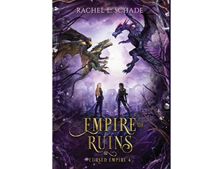 Livro Empire of Ruins de Rachel L Schade (Inglês)