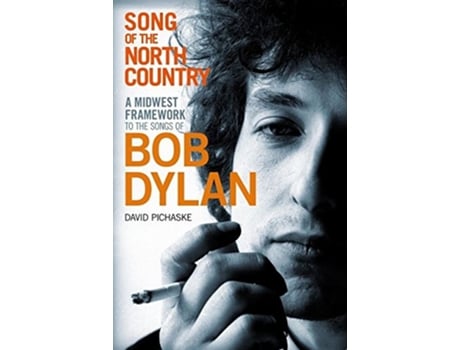 Livro Song of the North Country de David Pichaske (Inglês)