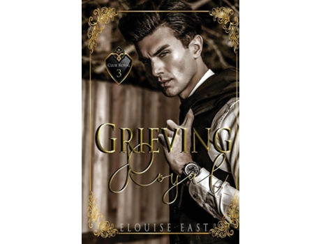 Livro Grieving Royal de Elouise East (Inglês)