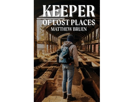 Livro Keeper of Lost Places de Matthew Bruen (Inglês)