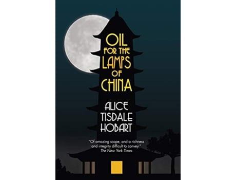 Livro Oil for the Lamps of China de Alice Tisdale Hobart (Inglês)