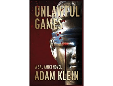 Livro Unlawful Games de Adam Klein (Inglês - Capa Dura)