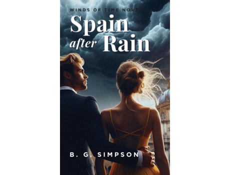 Livro Spain after Rain Winds of Time Novel de B G Simpson (Inglês)