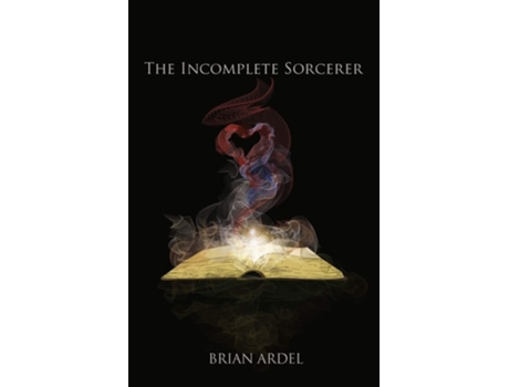 Livro The Incomplete Sorcerer De Brian Ardel (inglês)