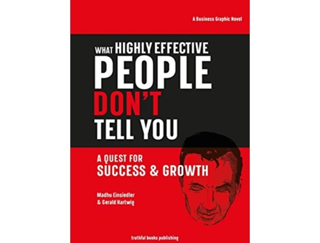 Livro What Highly Effective People Dont Tell You A Quest for Success Growth de Madhu Einsiedler (Inglês - Capa Dura)