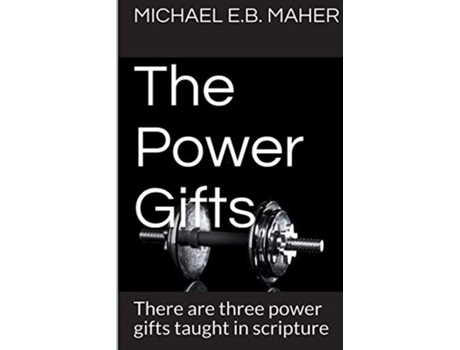 Livro The Power Gifts Gifts of the Church de Michael E B Maher (Inglês)