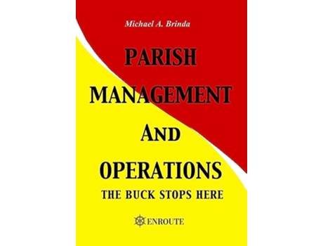 Livro Parish Management and Operations The Buck Stops Here de Michael a Brinda (Inglês)