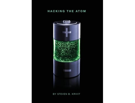 Livro Hacking The Atom Explorations In Nuclear Research, Vol. 1 De Steven B Krivit (inglês)