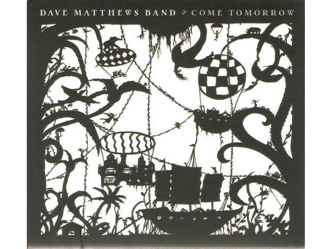 CD Dave Matthews Band - Come Tomorrow