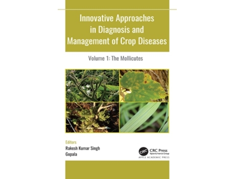 Livro Innovative Approaches In Diagnosis And Management Of Crop Diseases De Rakesh Kumar Singh E Gopala (inglês - Capa Dura)
