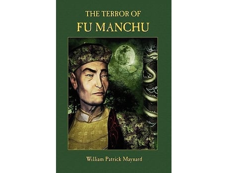 Livro The Terror of Fu Manchu Collectors Edition de William Patrick Maynard (Inglês)
