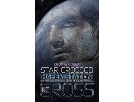 Livro Star Crossed de Ja Huss e Kc Cross (Inglês)