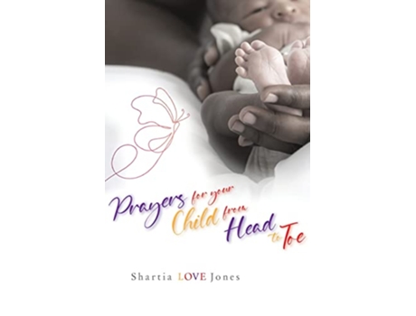 Livro Prayers for Your Child from Head to Toe de Shartia Love Jones (Inglês)