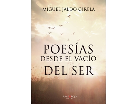 Livro Poesías desde el vacío del ser de Miguel Jaldo Girela (Espanhol - 2020)