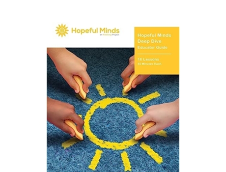 Livro Hopeful Minds Deep Dive Educator Guide de Kathryn Goetzke (Inglês)