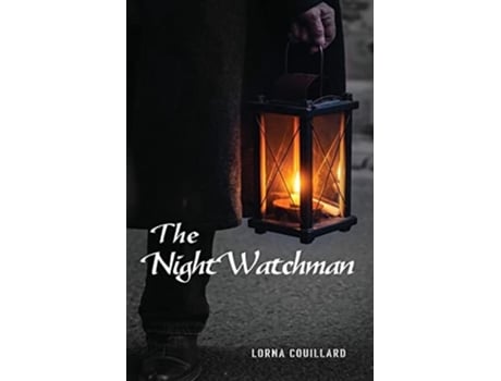 Livro The Night Watchman De Lorna Couillard (inglês)