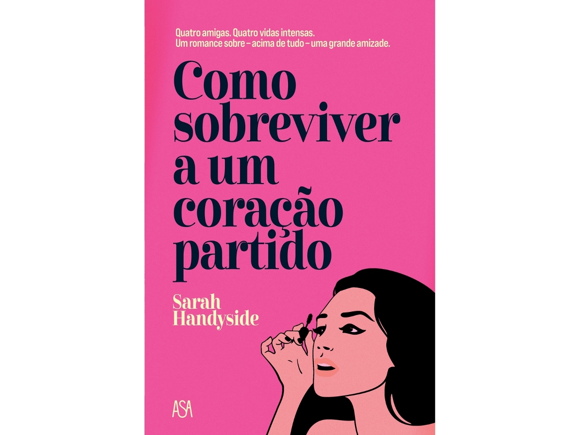 Livro Como Sobreviver A Um Coração Partido de Sarah Handyside (Português)