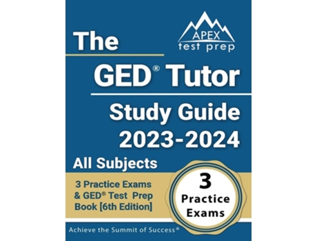 Livro The GED Tutor Study Guide 2023 - 2024 All Subjects 3 Practice Exams and GED Test Prep Book 6th Edition de J M Lefort (Inglês)