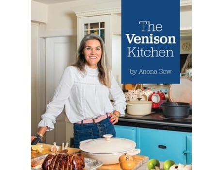 Livro The Venison Kitchen de Anona Gow (Inglês - Capa Dura)