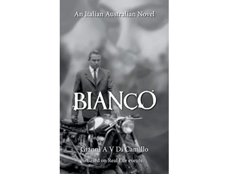 Livro Bianco Advanced Reader Copy Only de Gianni Anthony Vincent Di Camillo (Inglês)