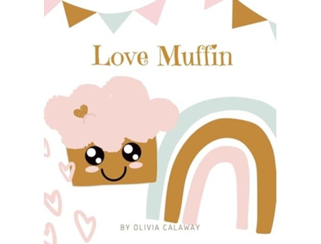 Livro Love Muffin de Olivia Calaway (Inglês - Capa Dura)
