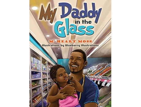 Livro My Daddy in the Glass de M Moss (Inglês)