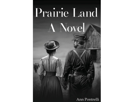 Livro Prairie Land A Novel de Ann Pontrelli (Inglês)